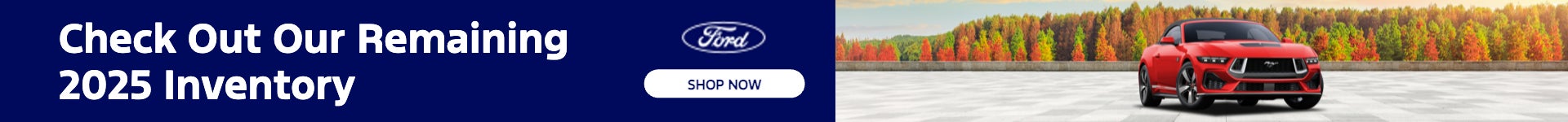 Check Out Our Remaining 2025 Inventory